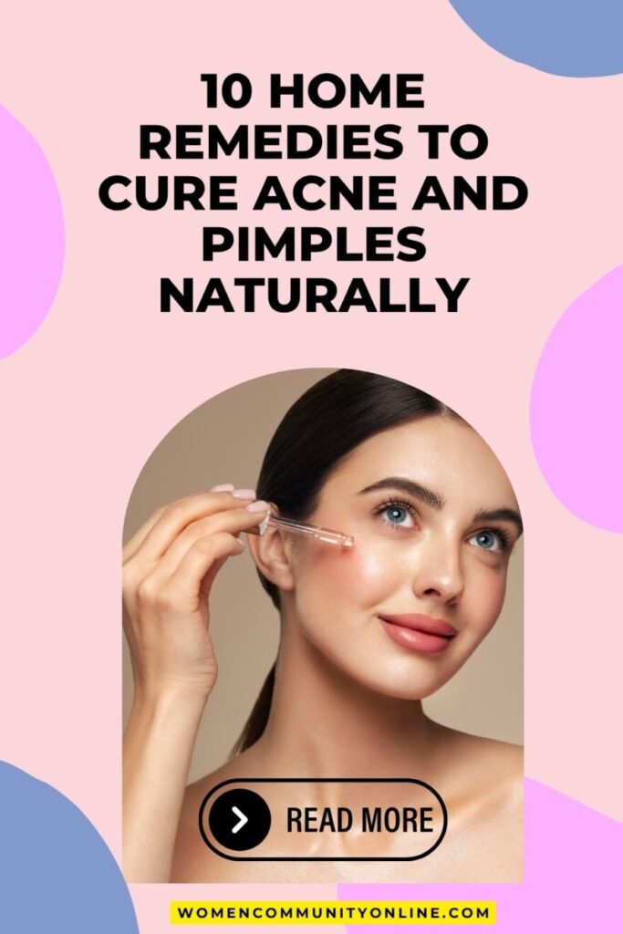 10 Home Remedies To Cure Acne And Pimples Naturally