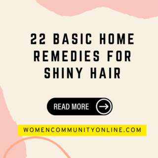 22 Basic Home Remedies for Shiny Hair