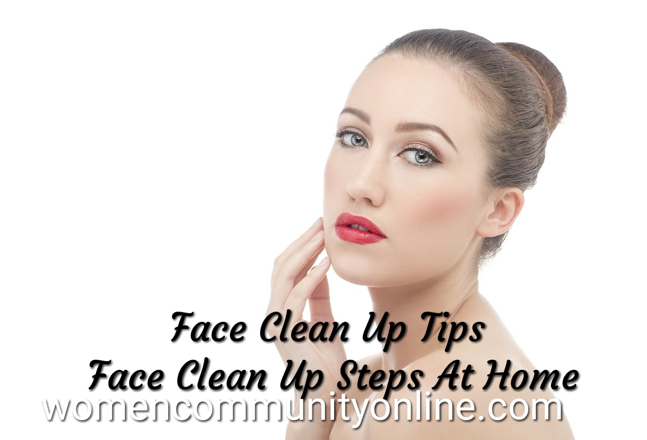 face-clean-up-tips-at-home-women-community-online