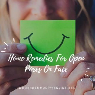 Home Remedies For Open Pores On Face