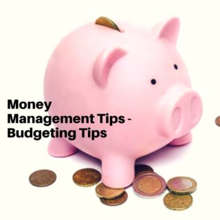 Money Management Tips - Budgeting Tips