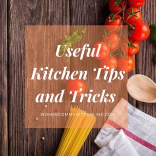 Useful Kitchen Tips and Tricks - Women Community Online