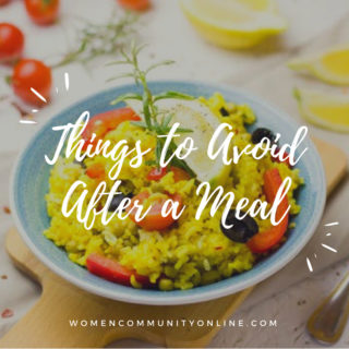 Things to Avoid After a Meal