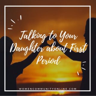 Talking to Your Daughter about First Period