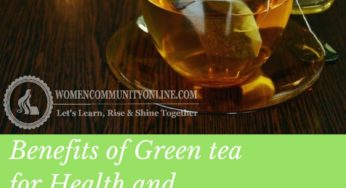 Incredible Benefits of Green Tea For Health And Beauty