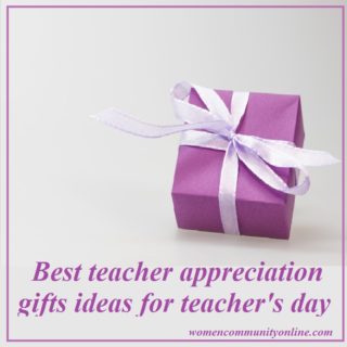 Best teacher appreciation gifts ideas for teacher's day | Women Community Online