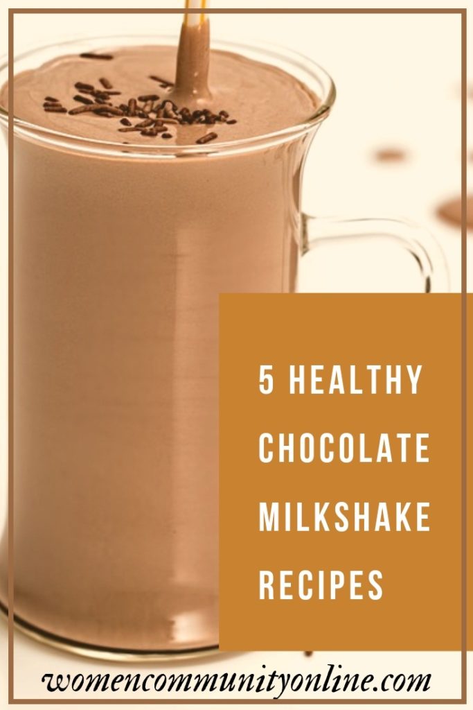 5 Healthy Chocolate Milkshake Recipes | Women Community Online