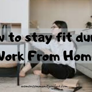 How to stay fit during Work From Home