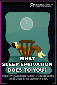 What Sleep Deprivation Does To You