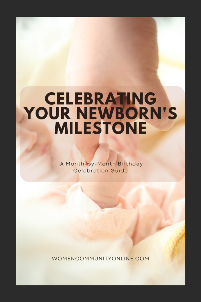 Newborn milestone celebrations, Month-by-month birthday celebration guide, Celebrating your baby's first year, Baby's monthly birthday ideas, Milestone birthday celebration ideas, Baby's monthly milestones, Baby's first birthday month ideas, Month-by-month baby celebration, Baby's first year celebration guide, Baby's first month celebration ideas
