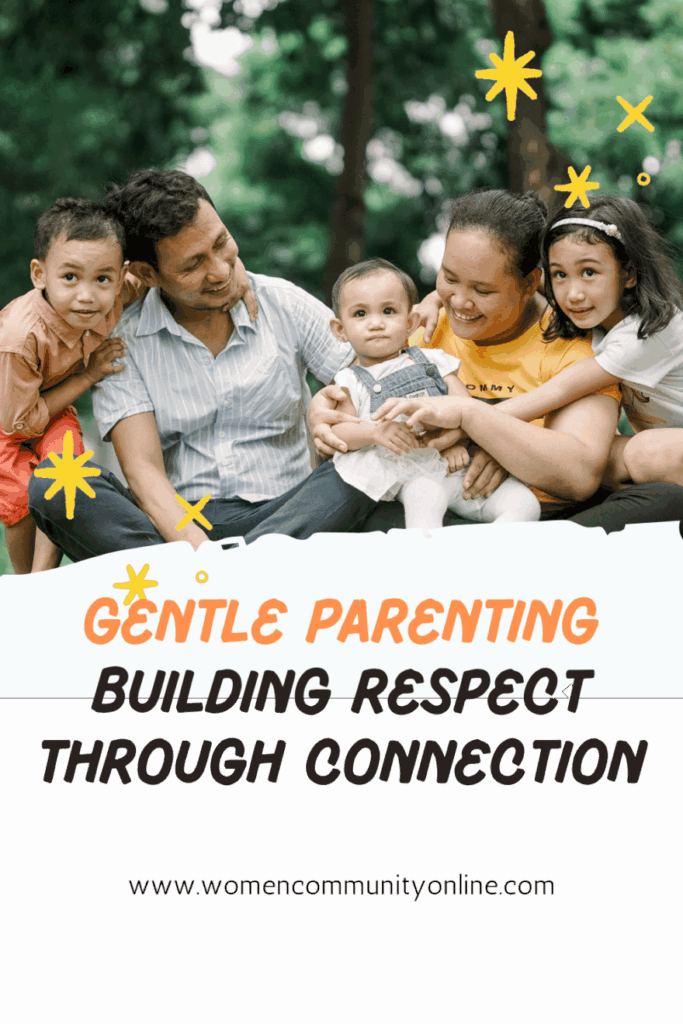 Gentle Parenting: Building Respect Through Connection