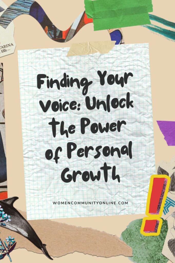 Finding Your Voice: Unlock the Power of Personal Growth