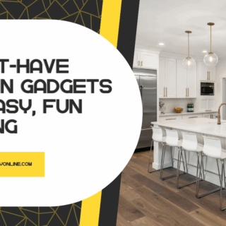 10 Must-Have Kitchen Gadgets for Easy, Fun Cooking