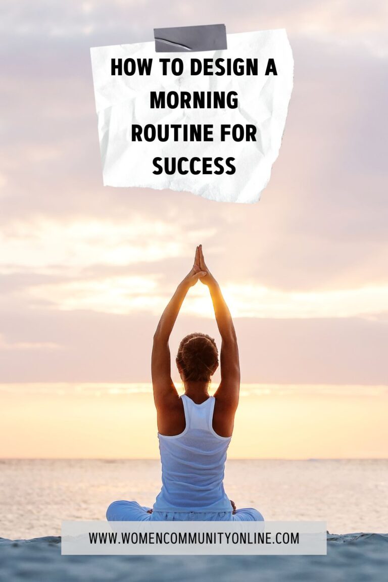 How to Design a Morning Routine for Success - Women Community Online