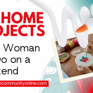 DIY Home Projects Every Woman Can Do on a Weekend