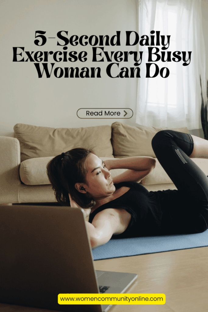 5-Second Daily Exercise Every Busy Woman Can Do