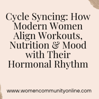 Cycle Syncing for Women: Align Your Life with Your Hormones
